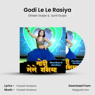 Godi Le Le Rasiya Cover