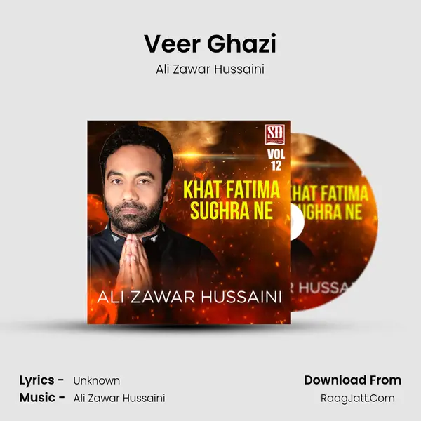 Veer Ghazi MP3 Song by Ali Zawar Hussaini Cover