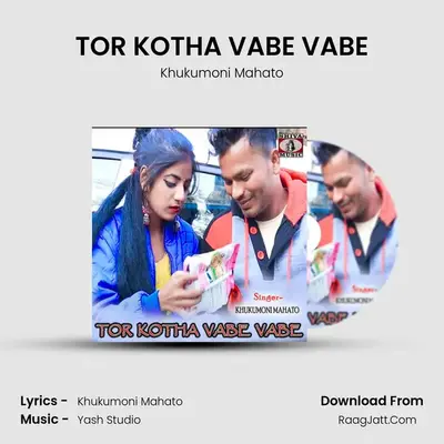 TOR KOTHA VABE VABE - Khukumoni Mahato