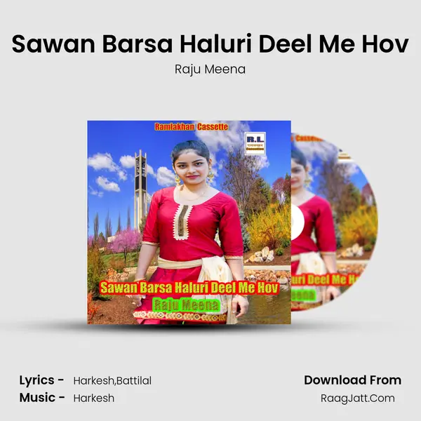 Sawan Barsa Haluri Deel Me Hov - Raju Meena