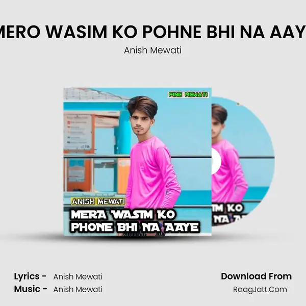 MERO WASIM KO POHNE BHI NA AAYE mp3 song