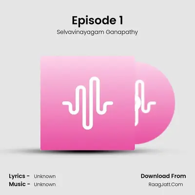 Selvavinayagam Ganapathyâ€™s First Podcast - season - 1 - Selvavinayagam Ganapathy