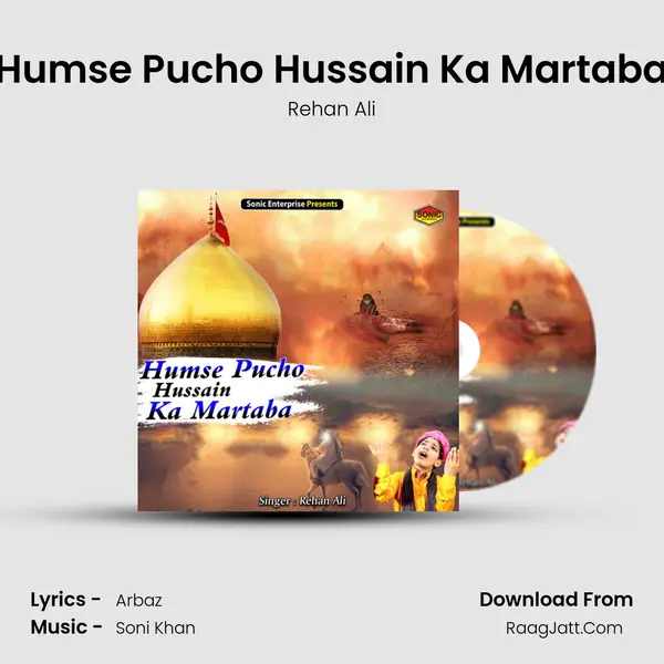 Humse Pucho Hussain Ka Martaba mp3 song
