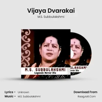Vijaya Dvarakai MP3 Song by M.S. Subbulakshmi Cover