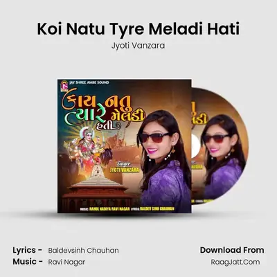 Koi Natu Tyre Meladi Hati mp3 song