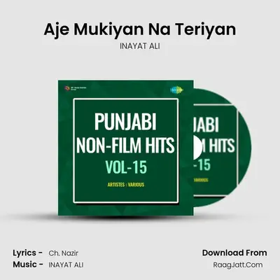 Aje Mukiyan Na Teriyan MP3 Song by INAYAT ALI Cover