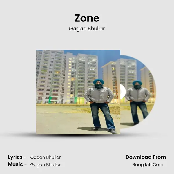 Zone MP3 Song by Gagan Bhullar Cover