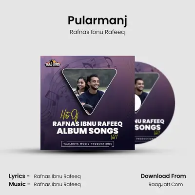 Pularmanj (Hits Of Rafnas Ibnu Rafeeq Album Songs, Vol.1) - Rafnas Ibnu Rafeeq