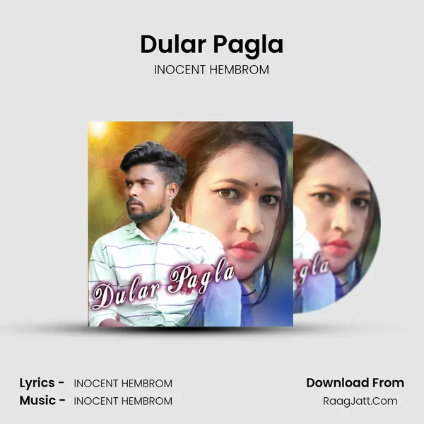 Dular Pagla - INOCENT HEMBROM