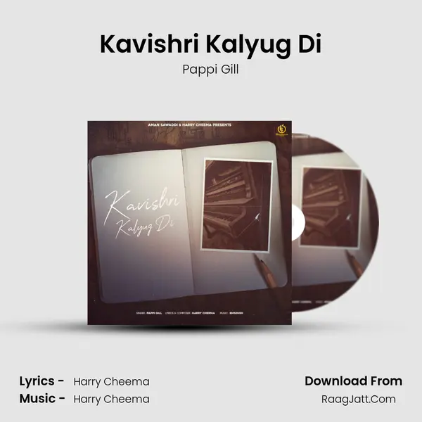 Kavishri Kalyug Di - Pappi Gill