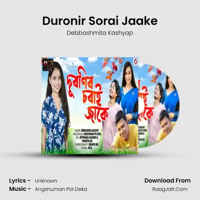 Duronir Sorai Jaake - Debbashmita Kashyap