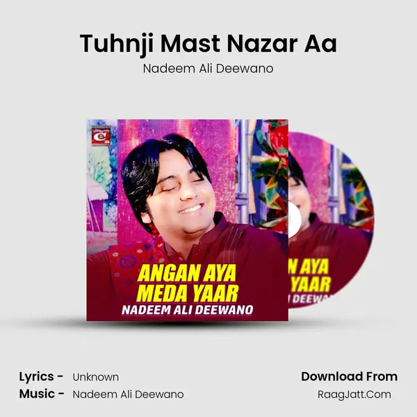 Tuhnji Mast Nazar Aa MP3 Song by Nadeem Ali Deewano Cover