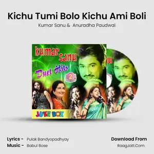 Kichu Tumi Bolo Kichu Ami Boli Cover