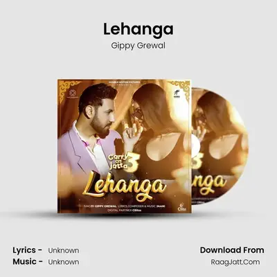 Lehanga ("Carry On Jatta 3") - Gippy Grewal