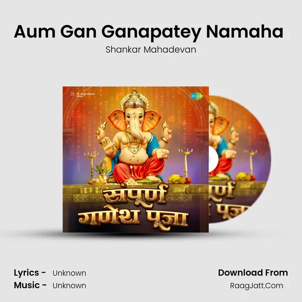 Aum Gan Ganapatey Namaha (Ganesh Mantra 108 Times) Cover