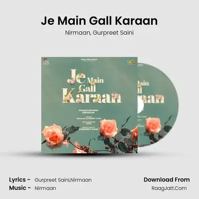 Je Main Gall Karaan - Nirmaan