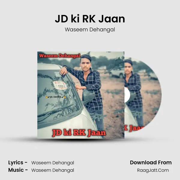 JD ki RK Jaan - Waseem Dehangal