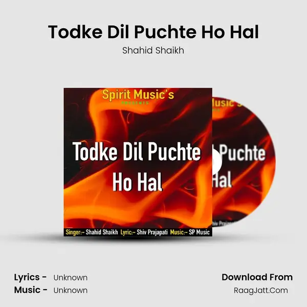 Todke Dil Puchte Ho Hal MP3 Song by Shahid Shaikh Cover