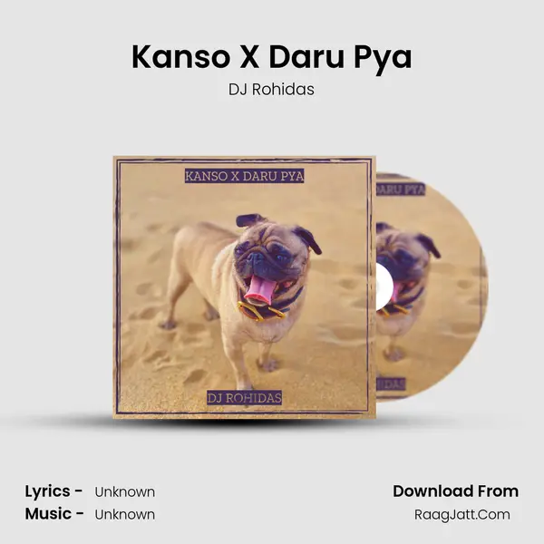 Kanso X Daru Pya - DJ Rohidas