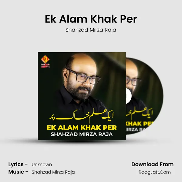 Ek Alam Khak Per - Single - Shahzad Mirza Raja