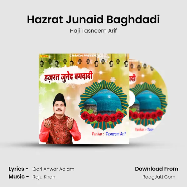 Hazrat Junaid Baghdadi MP3 Song by Haji Tasneem Arif Cover