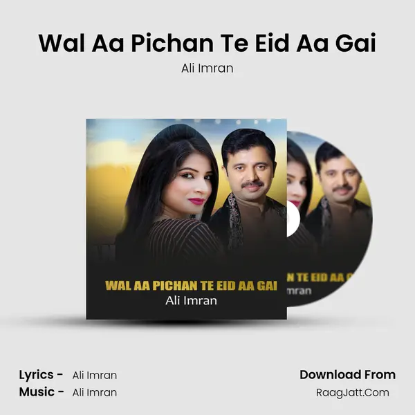 Wal Aa Pichan Te Eid Aa Gai mp3 song