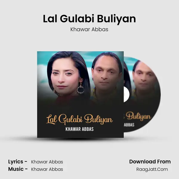 Lal Gulabi Buliyan MP3 Song by Khawar Abbas Cover