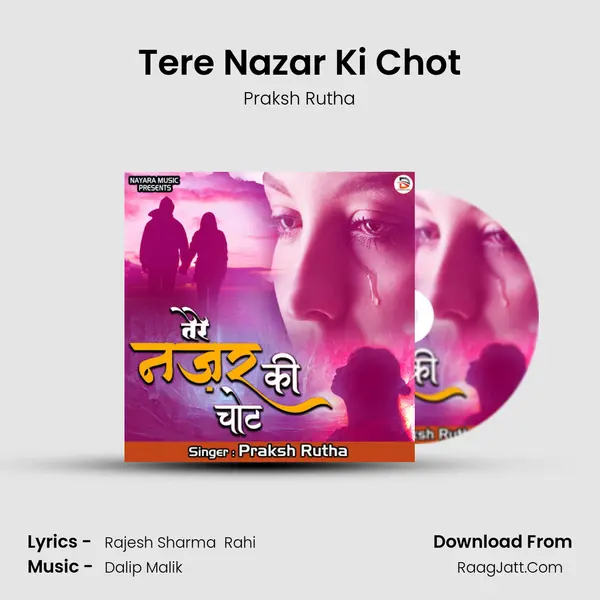 Tere Nazar Ki Chot mp3 song