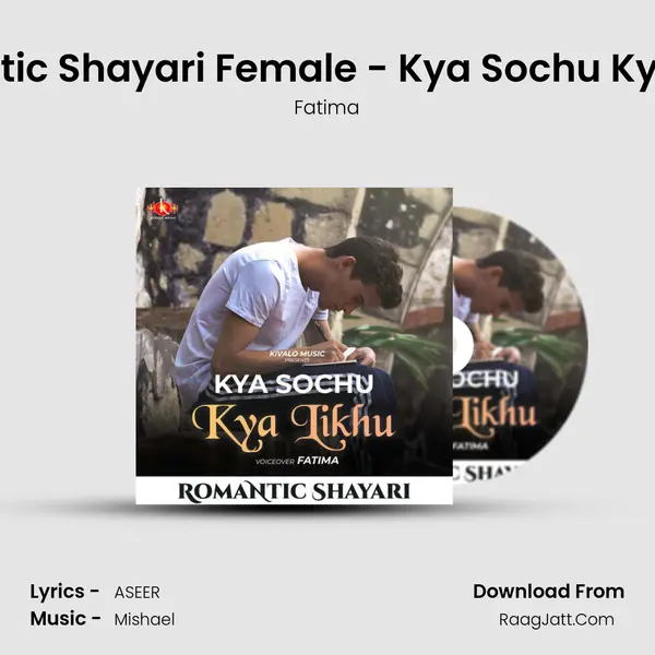 Romantic Shayari Female - Kya Sochu Kya Likhu mp3 song