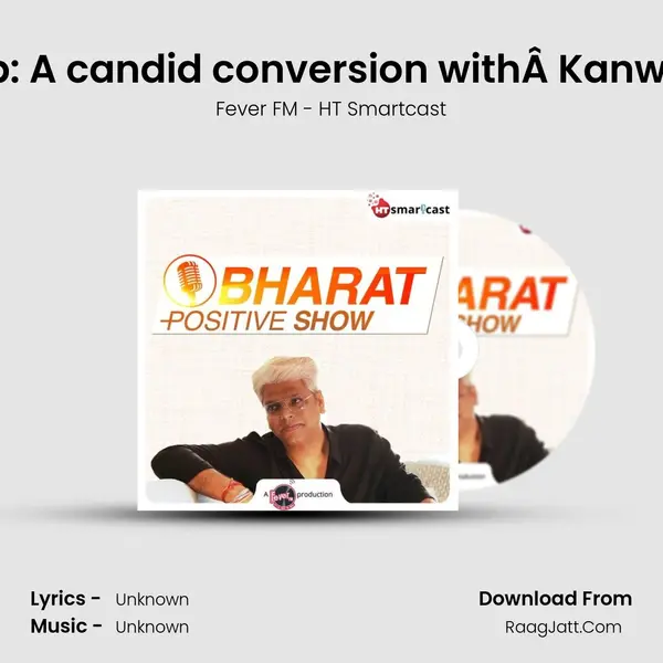 #134 Lockdown Leadership: A candid conversion withÂ Kanwaljeet Jawa, CEO & M MP3 Song by Fever FM - HT Smartcast Cover