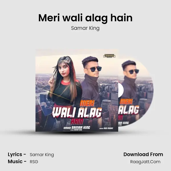 Meri wali alag hain MP3 Song by Samar King Cover