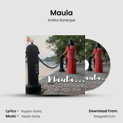 Maula MP3 Song by Ankita Banerjee Cover