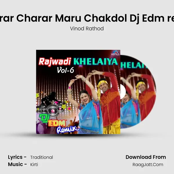 Charar Charar Maru Chakdol Dj Edm remix MP3 Song by Vinod Rathod Cover