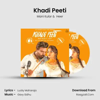 Khadi Peeti MP3 Song by Mani Kular Cover