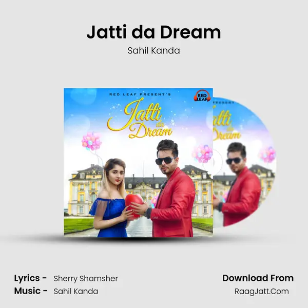 Jatti da Dream - Sahil Kanda
