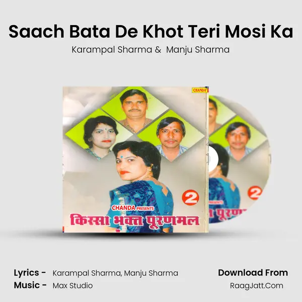 Saach Bata De Khot Teri Mosi Ka MP3 Song by Karampal Sharma Cover