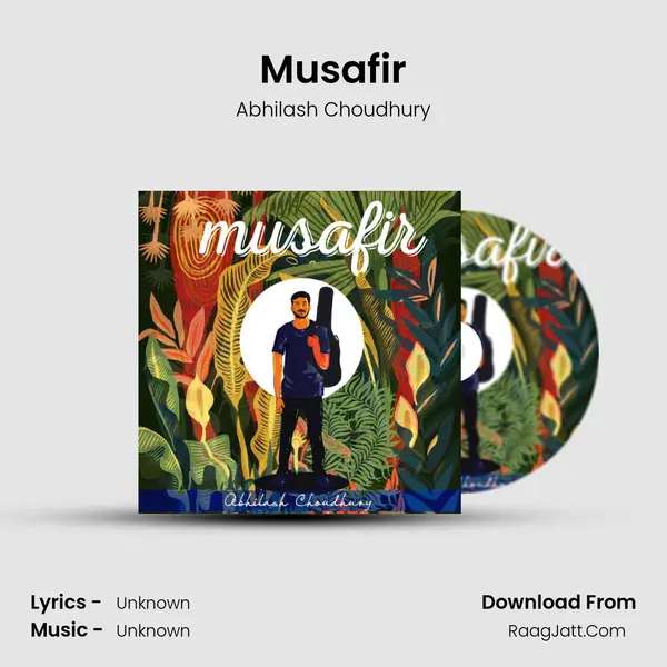 Musafir MP3 Song by Abhilash Choudhury Cover