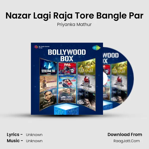 Nazar Lagi Raja Tore Bangle Par MP3 Song by Priyanka Mathur Cover