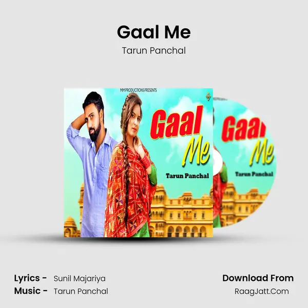 Gaal Me - Tarun Panchal