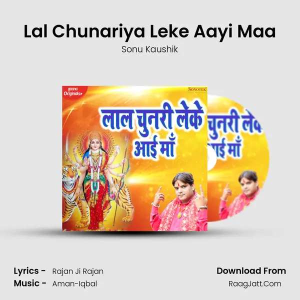 Lal Chunariya Leke Aayi Maa MP3 Song by Sonu Kaushik Cover
