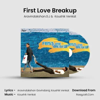 First Love Breakup MP3 Song by Aravindakshan.G.J Cover