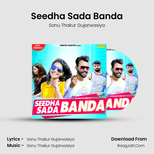 Seedha Sada Banda MP3 Song by Sonu Thakur Gujarwasiya Cover