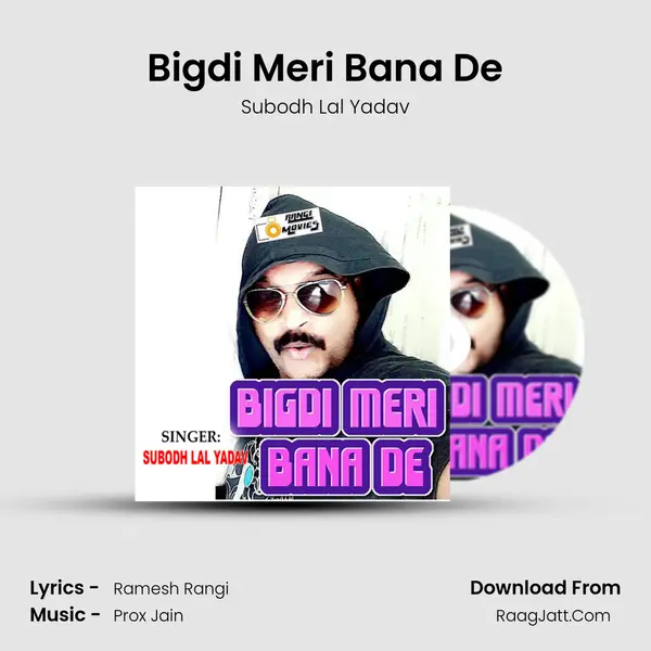 Bigdi Meri Bana De mp3 song