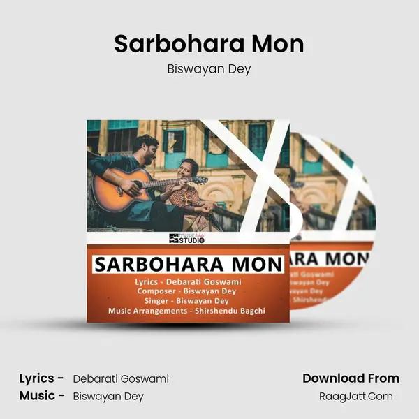 Sarbohara Mon MP3 Song by Biswayan Dey Cover