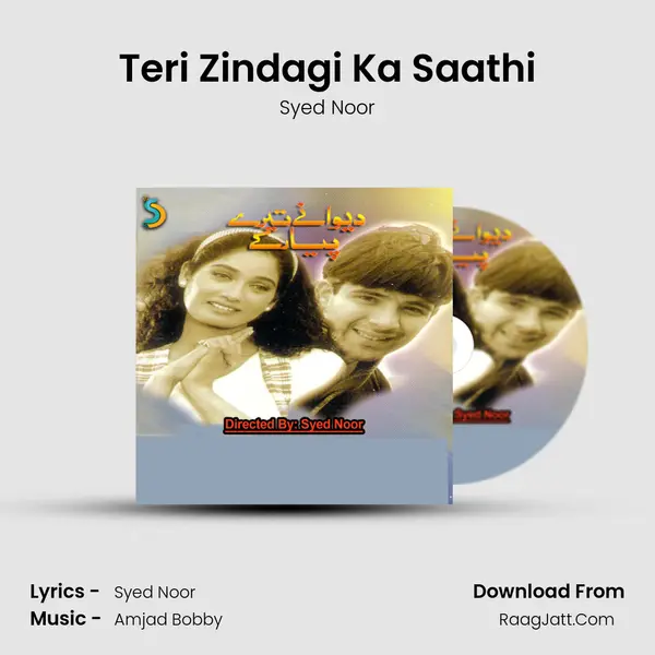 Teri Zindagi Ka Saathi MP3 Song by Syed Noor Cover