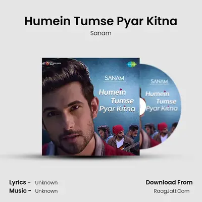 Sanam - Humein Tumse Pyar Kitna - Sanam