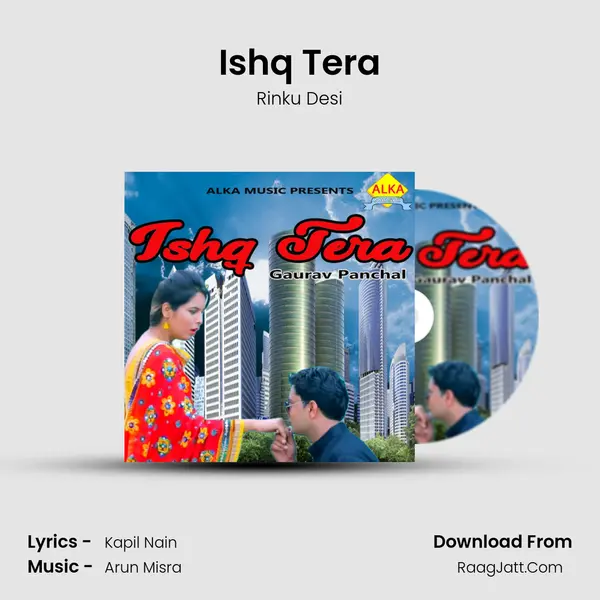 Ishq Tera - Rinku Desi