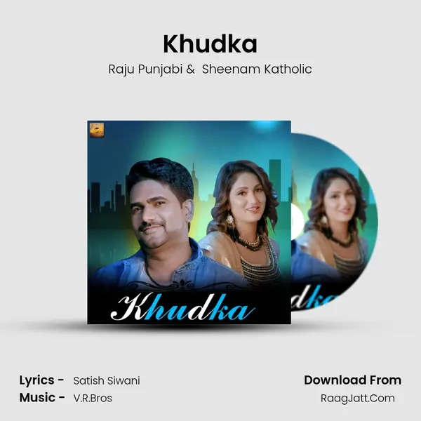 Khudka - Raju Punjabi