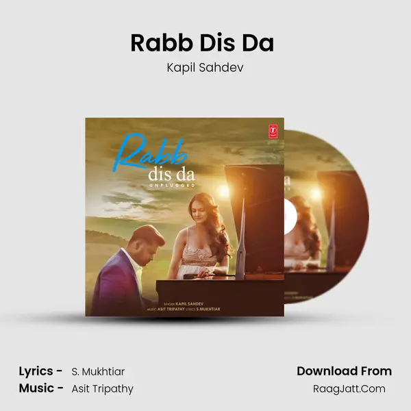 Rabb Dis Da (Unplugged) MP3 Song by Kapil Sahdev Cover