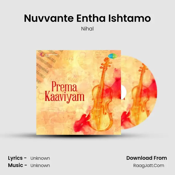 Nuvvante Entha Ishtamo MP3 Song by Nihal Cover
